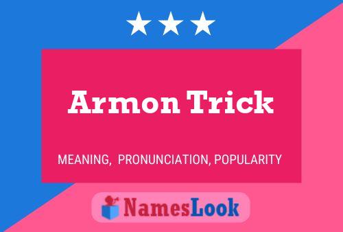 Affiche de nom Armon Trick