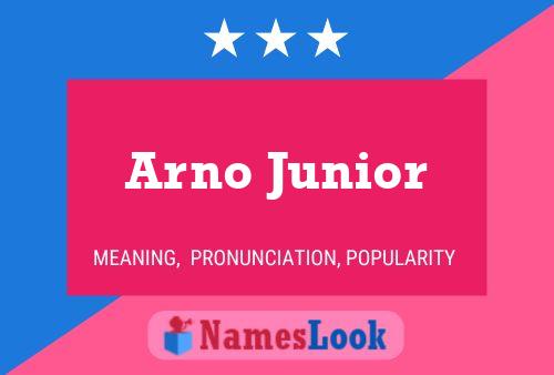 Affiche de nom Arno Junior