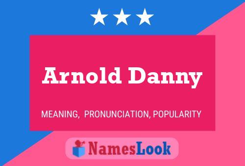 Affiche de nom Arnold Danny