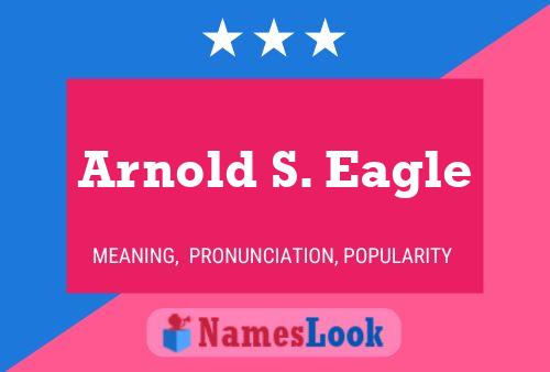 Affiche de nom Arnold S. Eagle