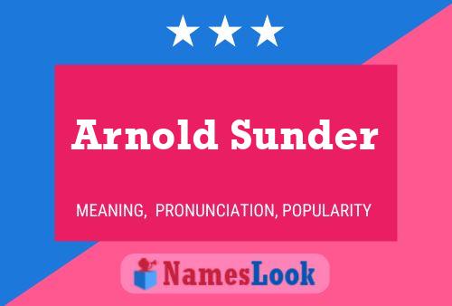 Affiche de nom Arnold Sunder