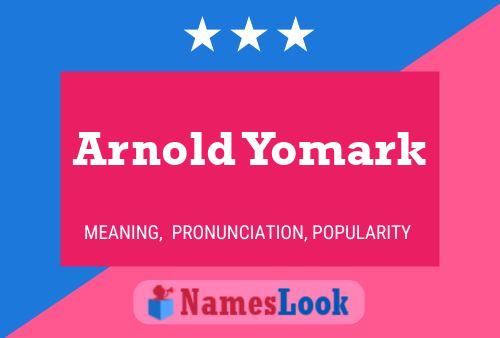 Affiche de nom Arnold Yomark