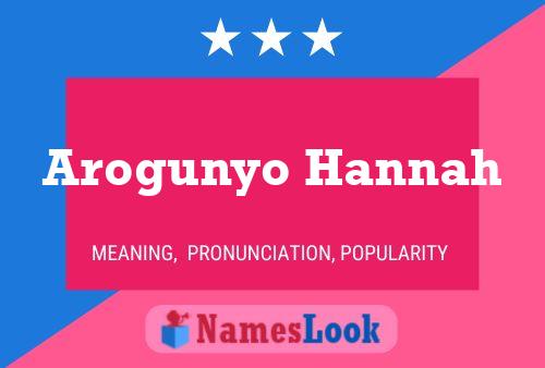 Affiche de nom Arogunyo Hannah