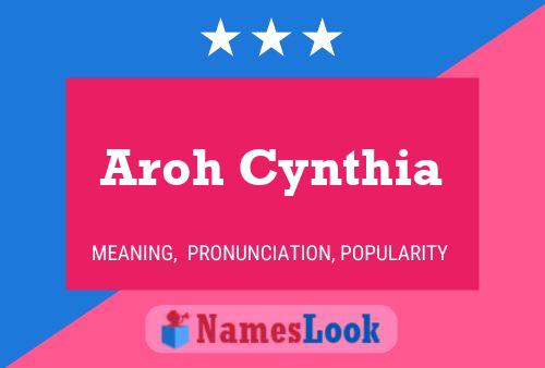 Affiche de nom Aroh Cynthia