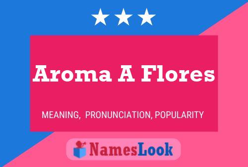 Affiche de nom Aroma A Flores