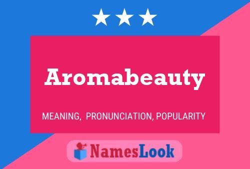 Affiche de nom Aromabeauty