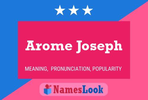 Affiche de nom Arome Joseph