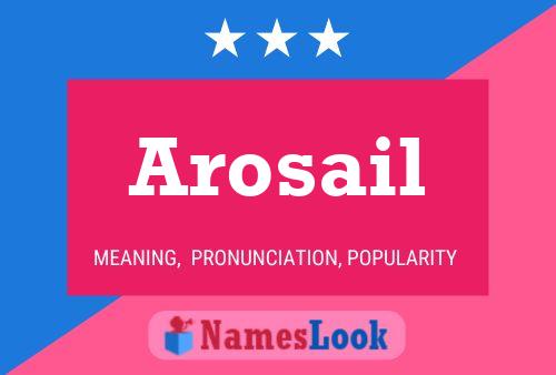 Affiche de nom Arosail