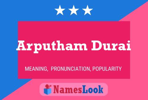 Affiche de nom Arputham Durai