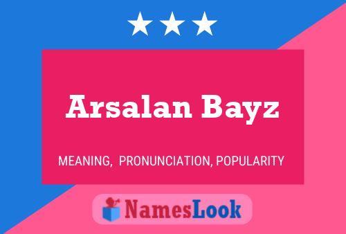 Affiche de nom Arsalan Bayz