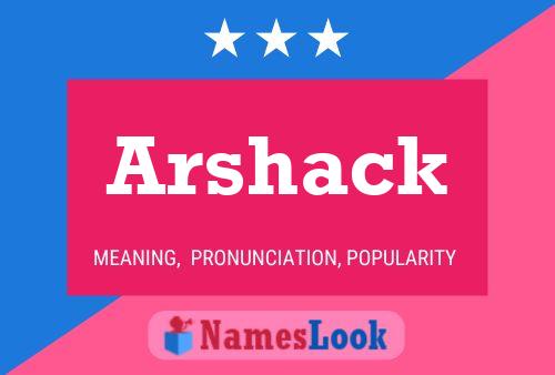 Affiche de nom Arshack