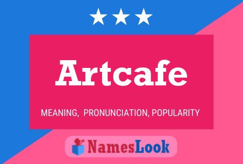 Affiche de nom Artcafe