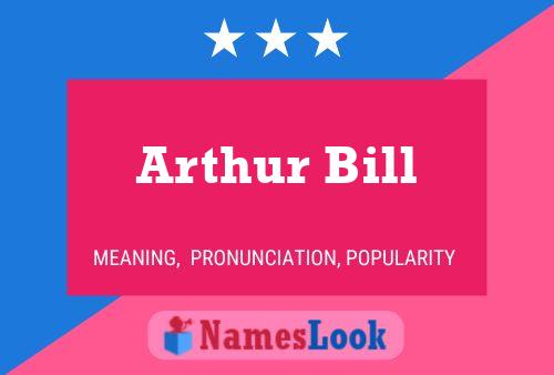 Affiche de nom Arthur Bill