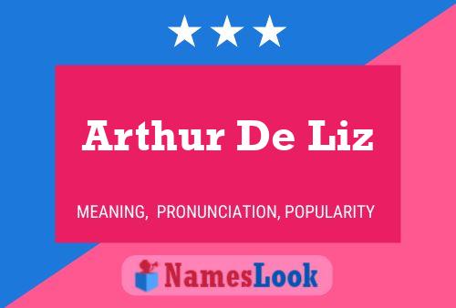 Affiche de nom Arthur De Liz