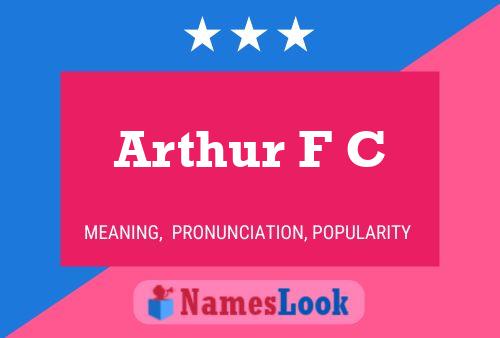 Affiche de nom Arthur F C