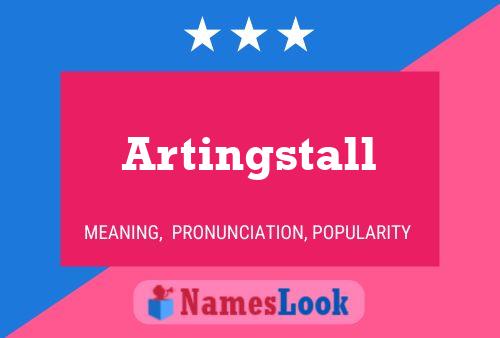 Affiche de nom Artingstall