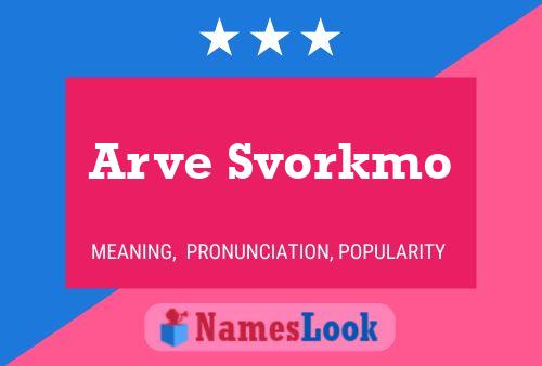 Affiche de nom Arve Svorkmo