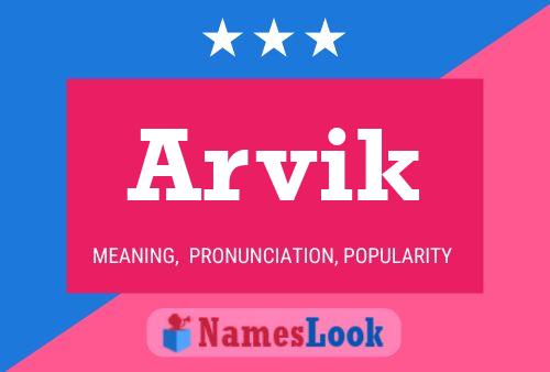 Affiche de nom Arvik