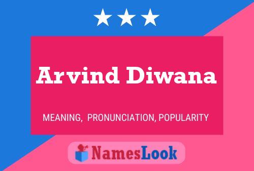 Affiche de nom Arvind Diwana