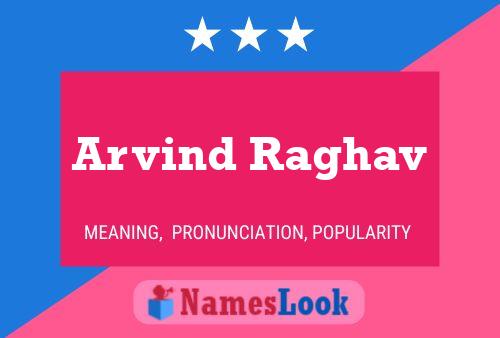 Affiche de nom Arvind Raghav