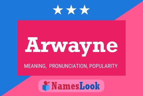 Affiche de nom Arwayne