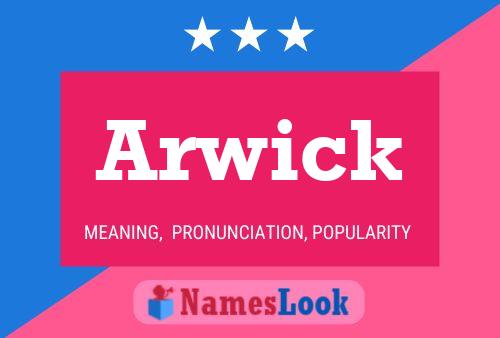 Affiche de nom Arwick