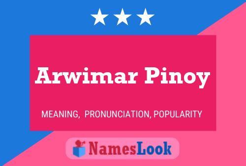 Affiche de nom Arwimar Pinoy