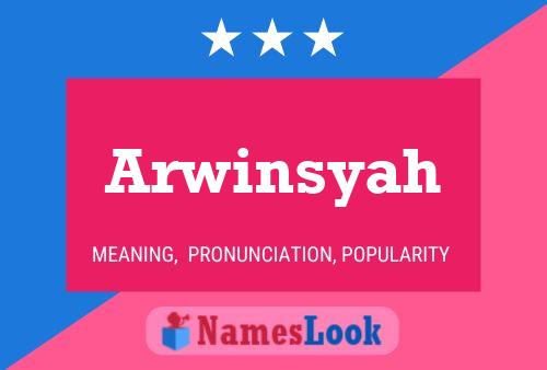 Affiche de nom Arwinsyah