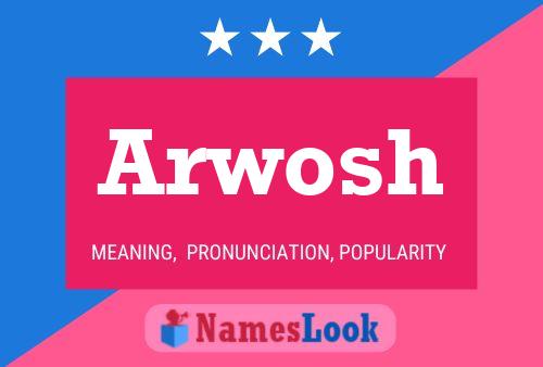 Affiche de nom Arwosh