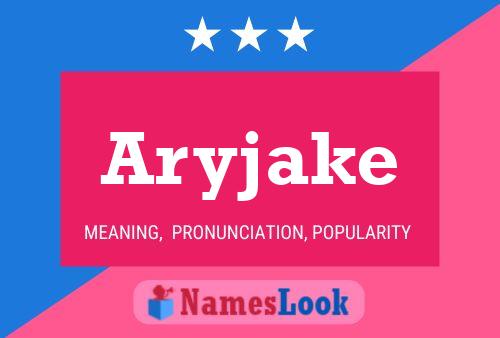 Affiche de nom Aryjake