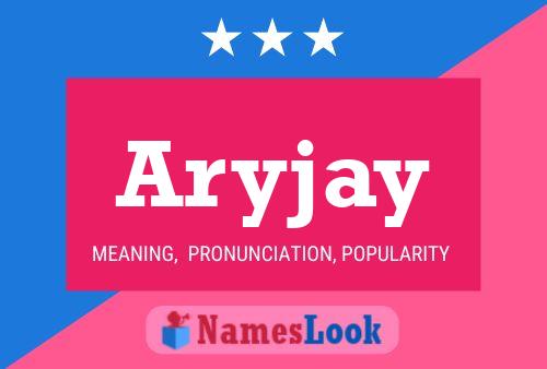 Affiche de nom Aryjay