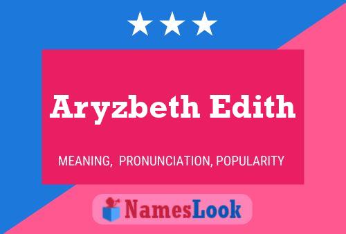 Affiche de nom Aryzbeth Edith