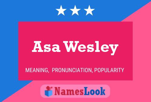 Affiche de nom Asa Wesley