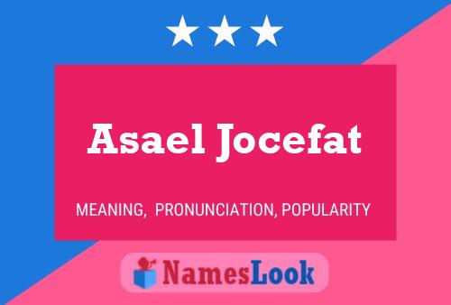 Affiche de nom Asael Jocefat