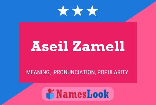 Affiche de nom Aseil Zamell