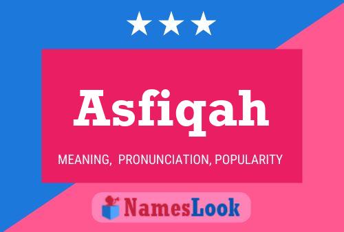 Affiche de nom Asfiqah