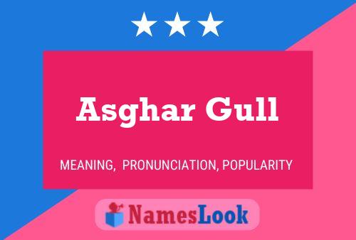 Affiche de nom Asghar Gull