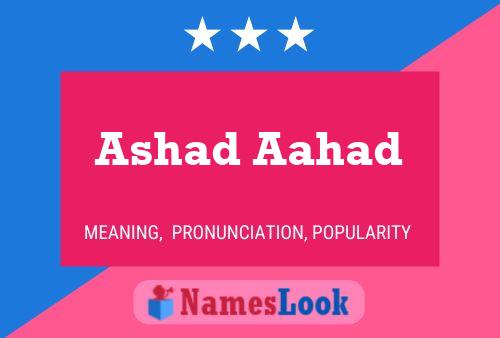 Affiche de nom Ashad Aahad