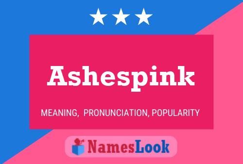 Affiche de nom Ashespink