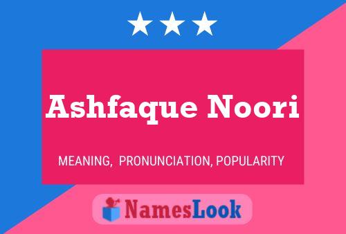 Affiche de nom Ashfaque Noori