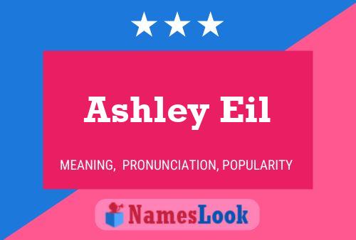 Affiche de nom Ashley Eil