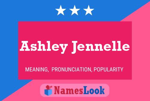 Affiche de nom Ashley Jennelle