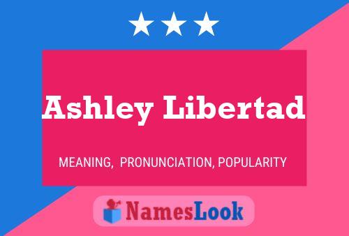 Affiche de nom Ashley Libertad