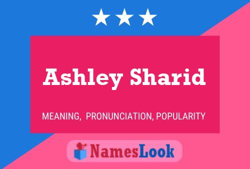 Affiche de nom Ashley Sharid