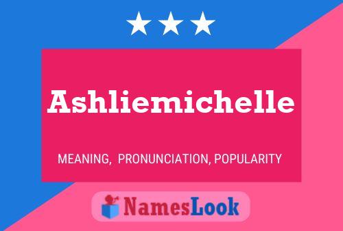 Affiche de nom Ashliemichelle