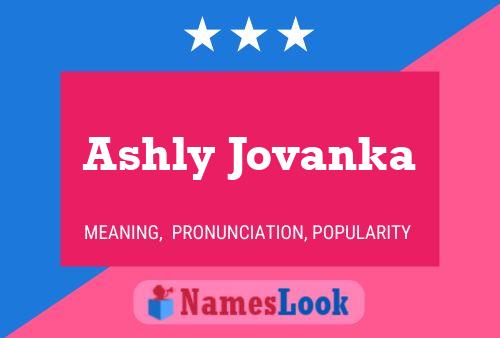 Affiche de nom Ashly Jovanka