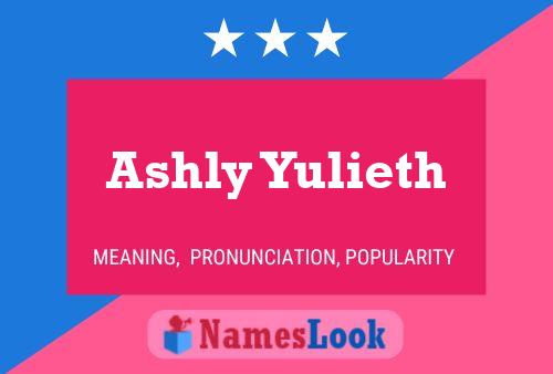 Affiche de nom Ashly Yulieth