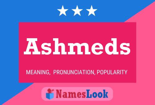 Affiche de nom Ashmeds