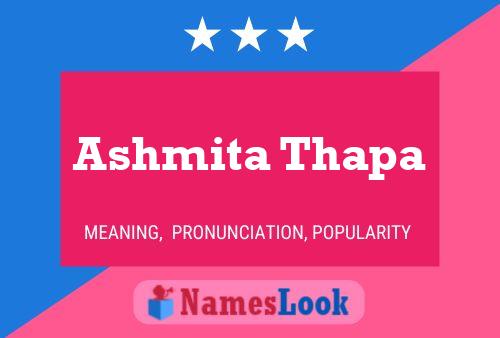 Affiche de nom Ashmita Thapa