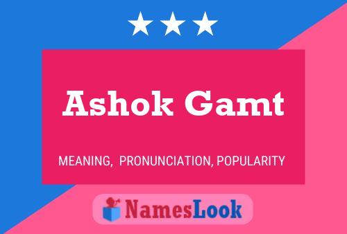 Affiche de nom Ashok Gamt